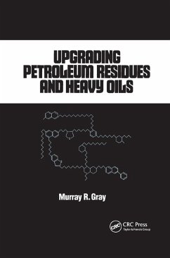 Upgrading Petroleum Residues and Heavy Oils - Gray, R Murray