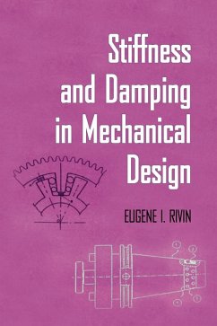 Stiffness and Damping in Mechanical Design - Rivin, Eugene