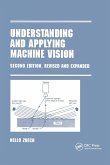 Understanding and Applying Machine Vision, Revised and Expanded Understanding and Applying Machine Vision, Revised and Expanded