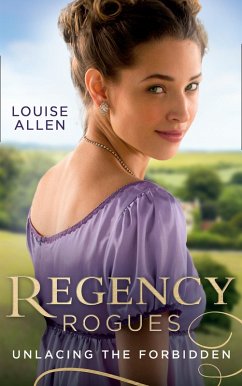 Cover Regency Rogues: Unlacing The Forbidden: Unlacing Lady Thea / Forbidden Jewel of India (eBook, ePUB)