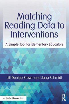 Matching Reading Data to Interventions - Brown, Jill Dunlap; Schmidt, Jana