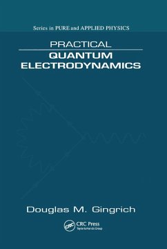 Practical Quantum Electrodynamics - Gingrich, Douglas M