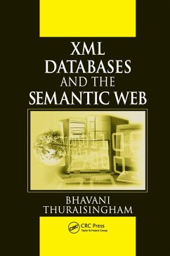 XML Databases and the Semantic Web - Thuraisingham, Bhavani