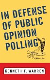 In Defense Of Public Opinion Polling