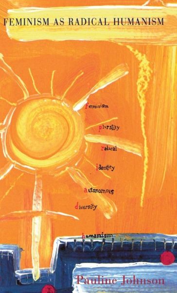 Feminism As Radical Humanism Feminism As Radical Humanism