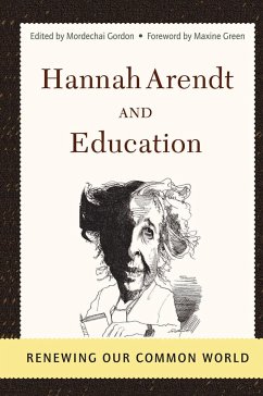 Hannah Arendt And Education - Gordon, Mordechai