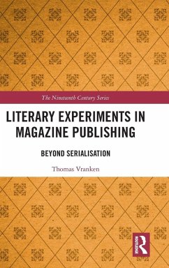 Literary Experiments in Magazine Publishing - Vranken, Thomas Lloyd