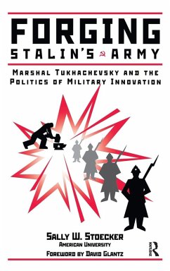 Forging Stalin's Army - Stoecker, Sally W