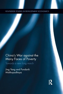 China's War against the Many Faces of Poverty - Yang, Jing; Mukhopadhaya, Pundarik