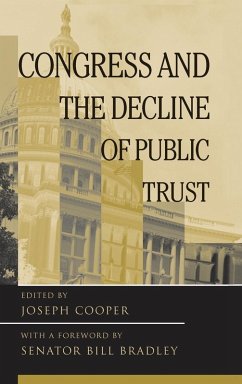 Congress and the Decline of Public Trust - Cooper, Joseph
