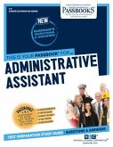 Administrative Assistant (C-9): Passbooks Study Guide Volume 9