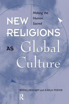 New Religions As Global Cultures - Hexham, Irving; Poewe, Karla