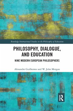 Philosophy, Dialogue, and Education - Guilherme, Alexandre; Morgan, W John