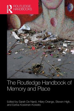 The Routledge Handbook of Memory and Place