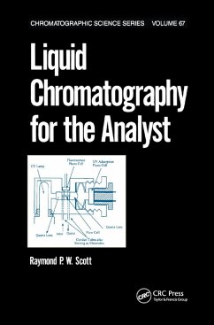 Liquid Chromatography for the Analyst - Scott, Raymond P W