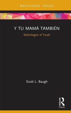 Y Tu Mamá También - Baugh, Scott L