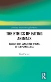 The Ethics of Eating Animals