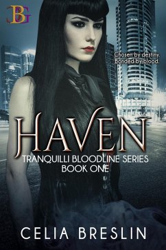 Haven (Tranquilli Bloodline, #1) (eBook, ePUB) - Breslin, Celia
