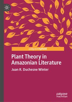 Plant Theory in Amazonian Literature (eBook, PDF) - Duchesne Winter, Juan R.