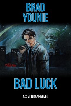 Bad Luck (Simon Kane, #1) (eBook, ePUB) - Younie, Brad