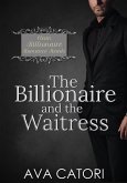 The Billionaire and the Waitress (Clean Billionaire Romance Reads, #2) (eBook, ePUB)