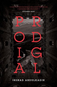 Prodigal (eBook, ePUB) - Abdulkadir, Irshad Prodigal (eBook, ePUB) - Abdulkadir, Irshad