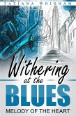 Withering at the Blues (eBook, ePUB)