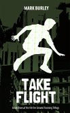 Take Flight (Hit the Ground Running Series Book 3 (eBook, ePUB)