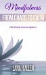 Mindfulness: From Chaos to Calm (The... - Bild 1