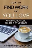 How To Find Work That You Love (eBook, ePUB)
