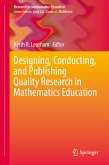 Designing, Conducting, and Publishing Quality Research in Mathematics Education (eBook, PDF)