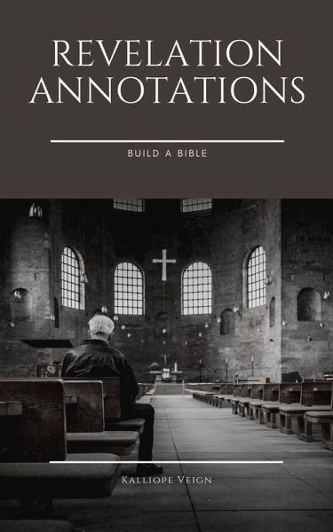 Revelation Annotations (Apocalypsofa, #2) (eBook, ePUB) Revelation Annotations (Apocalypsofa, #2) (eBook, ePUB)