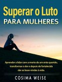 SUPERAR O LUTO para mulheres (eBook, ePUB)