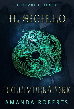 Cover Il sigillo dell'imperatore (Toccare il Tempo) (eBook, ePUB)