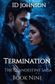 Termination (The Clandestine Saga, #9) (eBook, ePUB)