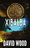 XIBALBA- Una Aventura de Dane Maddock (eBook, ePUB) XIBALBA- Una Aventura de Dane Maddock (eBook, ePUB)