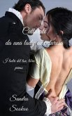 Catturato da una lady avventurosa (I ladri del ton, #1) (eBook, ePUB) Catturato da una lady avventurosa (I ladri del ton, #1) (eBook, ePUB)