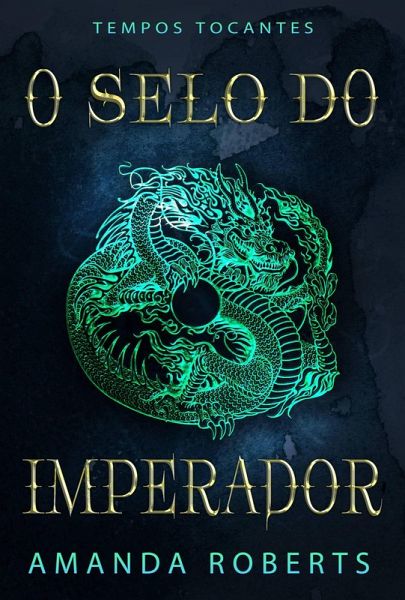 O Selo do Imperador (Tempos Tocantes) (eBook, ePUB)