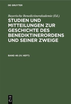 Studien und Mitteilungen zur Geschichte des Benediktinerordens und seiner Zweige. Band 46 (IV. Heft) (eBook, PDF)