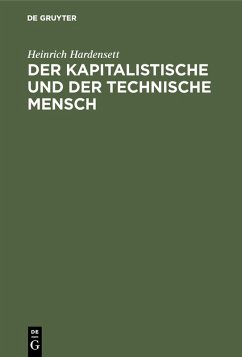 Der kapitalistische und der technische Mensch (eBook, PDF) - Hardensett, Heinrich