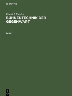 Friedrich Kranich: Bühnentechnik der Gegenwart. Band 1 (eBook, PDF) - Kranich, Friedrich