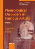 Neurological Disorders in Famous Artists - Part 3 (eBook, ePUB)