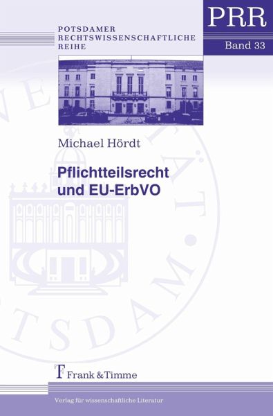 Pflichtteilsrecht und EU-ErbVO (eBook, PDF)