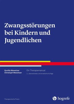 Zwangsstörungen bei Kindern und Jugendlichen (eBook, ePUB) - Wewetzer, Christoph; Wewetzer, Gunilla