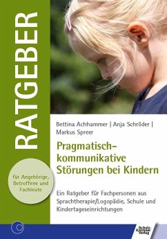 Pragmatisch-kommunikative Störungen bei Kindern (eBook, ePUB) - Achhammer, Bettina; Schröder, Anja; Spreer, Markus