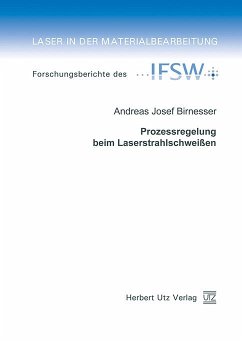 Prozessregelung beim Laserstrahlschweißen (eBook, PDF) - Birnesser, Andreas Josef