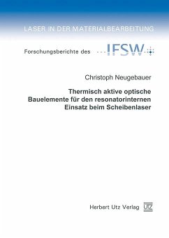 Thermisch aktive optische Bauelemente für den resonatorinternen Einsatz beim Scheibenlaser (eBook, PDF) - Neugebauer, Christoph