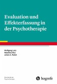 Evaluation und Effekterfassung in der Psychotherapie (eBook, ePUB)