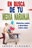 En Busca de tu Media Naranja (eBook, ePUB)