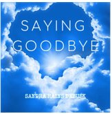 Saying Goodbye (eBook, ePUB)